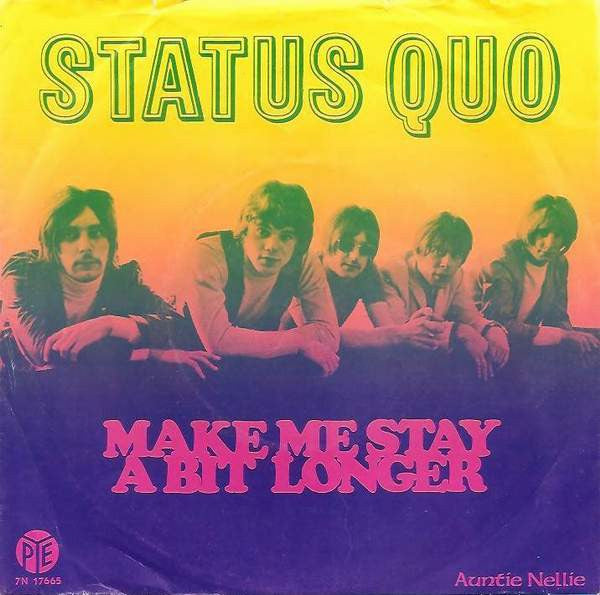 Status Quo : Make Me Stay A Bit Longer (7")