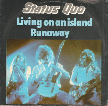 Status Quo : Living On An Island / Runaway (7", Single)