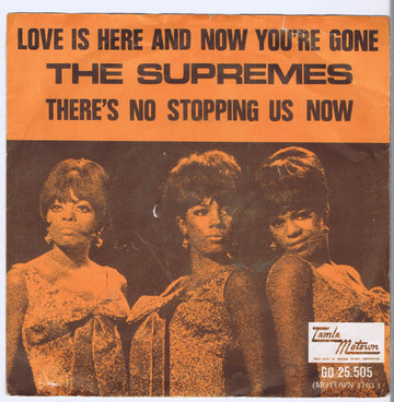 The Supremes : Love Is Here And Now You're Gone (7", Single)