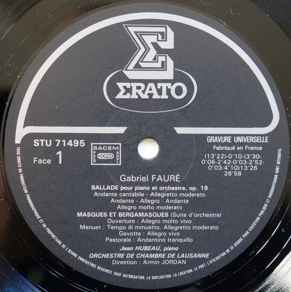 Fauré* - Jean Hubeau, Orchestre De Chambre De Lausanne, Armin Jordan : Pelléas Et Mélisande / Masques Et Bergamasques - Pavane - Ballade (LP)