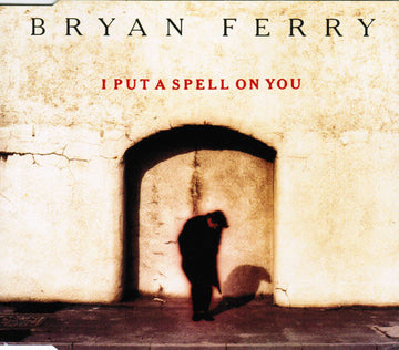 Bryan Ferry : I Put A Spell On You (CD, Single)