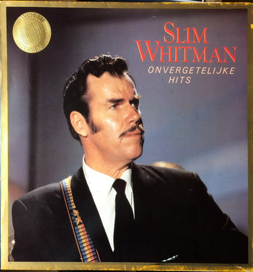 Slim Whitman : Onvergetelijke Hits (LP, Comp, RE)