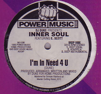 DJ Duke Presents Inner Soul Featuring Ernesto Scott : I'm In Need 4 U (12")