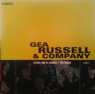 Gea Russell & Company : Laisses Moi Te Consoler / The Bridge (7", Single, Ana)