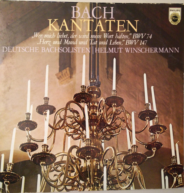 Johann Sebastian Bach, Deutsche Bachsolisten, Helmut Winschermann : Kantaten - Wer Mich Liebet, Der Wird Mein Wort Halten, BWV 74; Herz Und Mund Und Tat Und Leben, BWV 147 (LP)