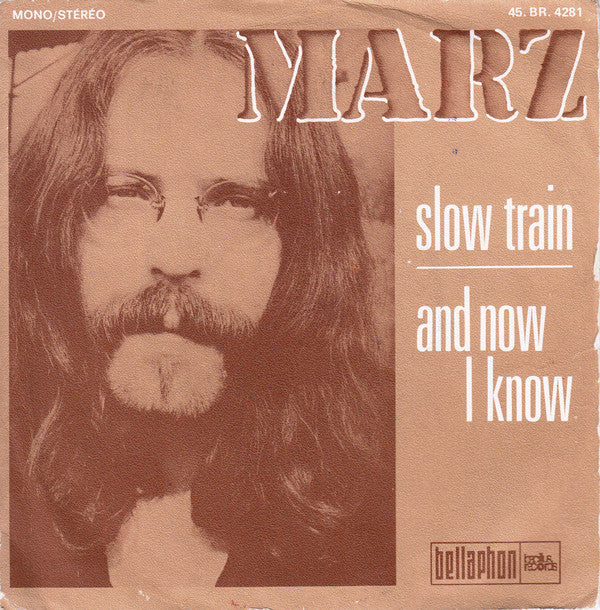 Rainer Marz : Slow Train / And Now I Know (7", Single)