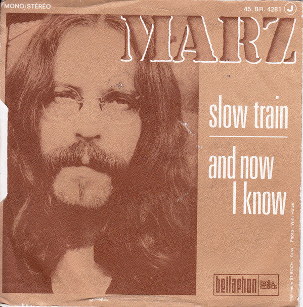 Rainer Marz : Slow Train / And Now I Know (7", Single)