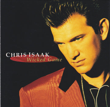 Chris Isaak : Wicked Game (CD, Comp, RP)