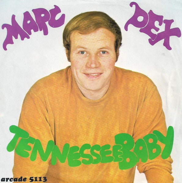Marc Dex : Tennessee Baby (7", Single)
