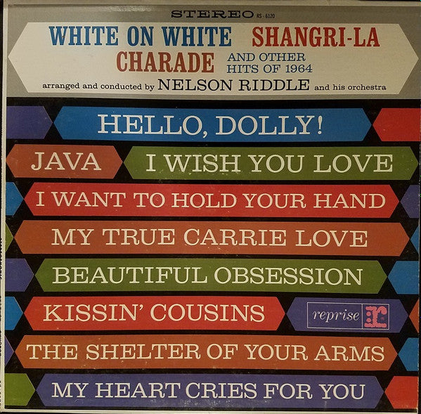 Nelson Riddle : White On White Shangri-La Charade And Other Hits Of 1964 (LP)