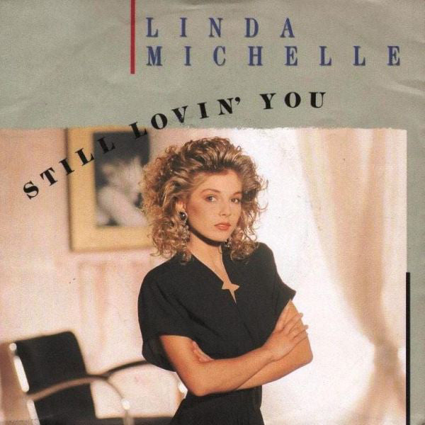 Linda Michelle : Still Lovin' You (7", Single)
