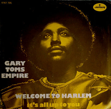 Gary Toms Empire : Welcome To Harlem (7", Single)