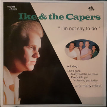 Ike & The Capers : I'm Not Shy To Do (LP, Album, Mono)