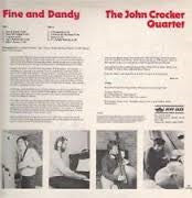 The John Crocker Quartet : Fine And Dandy (LP)