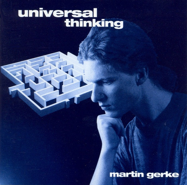 Martin Gerke : Universal Thinking (CD, Album)