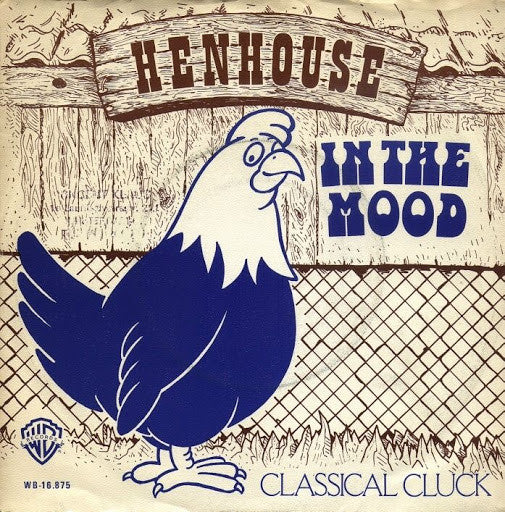 Henhouse Five Plus Two : In The Mood (7", Single)