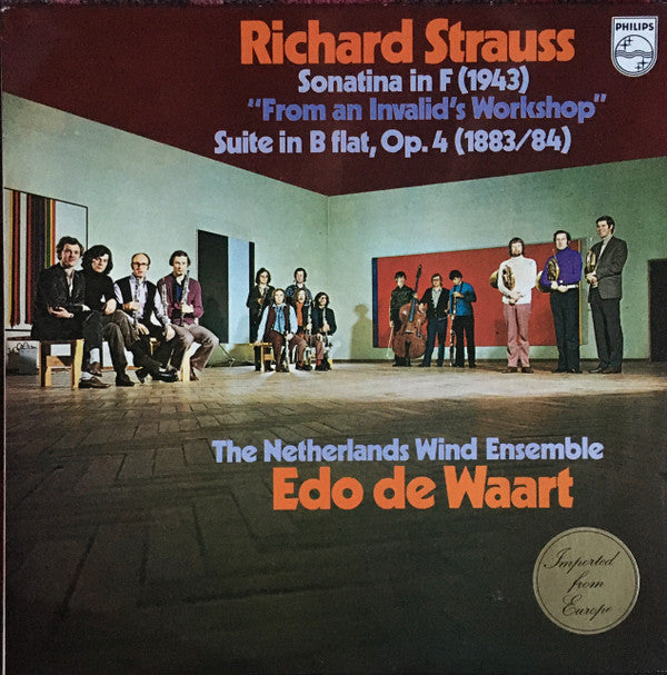Richard Strauss - Nederlands Blazers Ensemble, Edo de Waart : Sonatina In F (1943) "From An Invalid's Workshop" / Suite In B Flat, Op. 4 (1883/84) (LP)