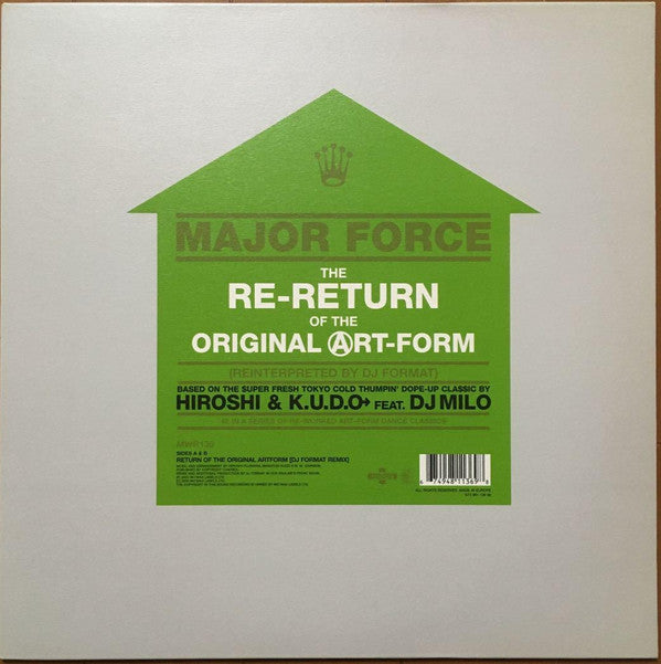 Major Force : The Re-Return Of The Original Art-Form (Reinterpreted By DJ Format) (12")