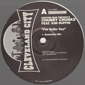 Kentish Man Presents Chubby Chunks Feat. Kim Ruffin : I'm Tellin You (12")