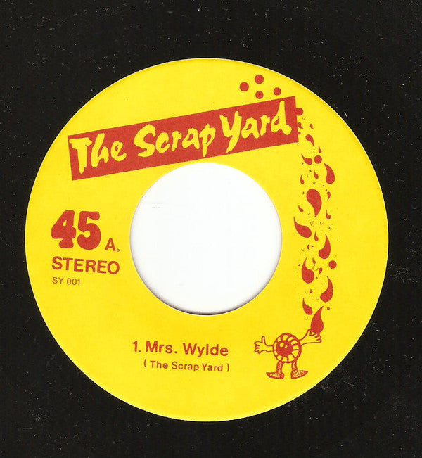 The Scrap Yard : Mrs. Wylde (7", Single)