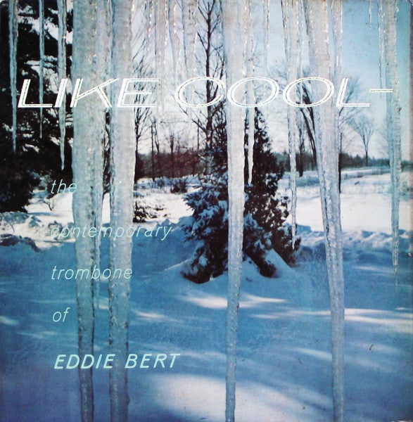 Eddie Bert : Like Cool (LP, Album, Mono)