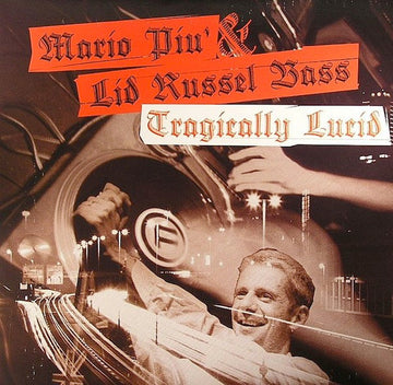 Mario Più & Lid Russel Bass : Tragically Lucid (12")