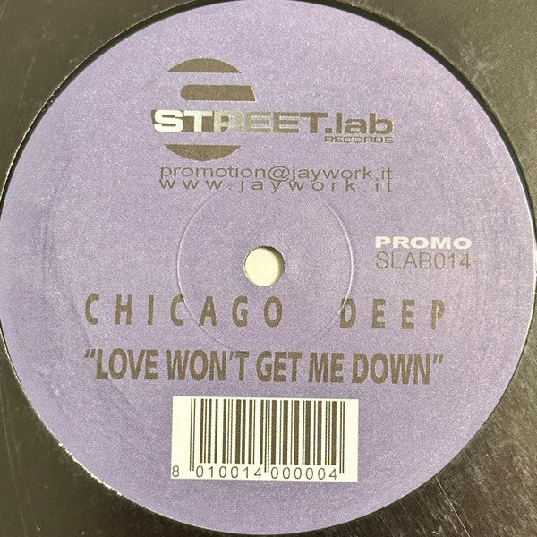 Chicago Deep : Love Won't Get You Down (12", Promo)