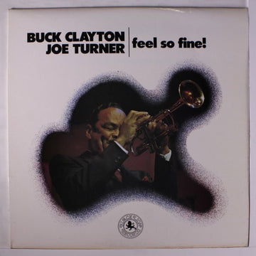 Buck Clayton, Big Joe Turner : Feel So Fine! (LP, Mono)