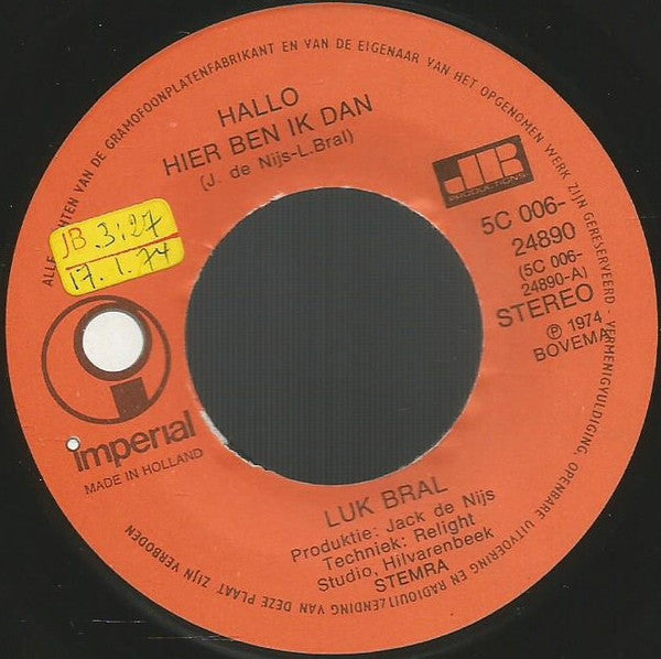 Luk Bral : Hallo Hier Ben Ik Dan / Hou Toch Van Mij (7", Single)
