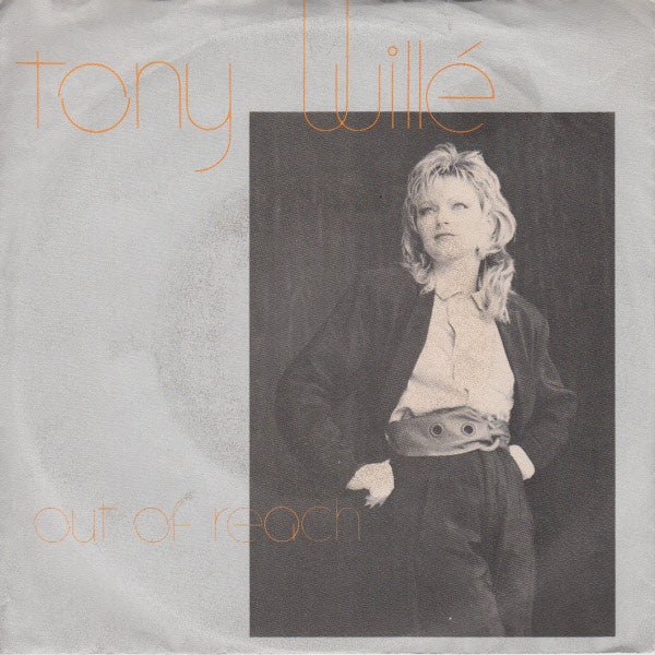 Tony Willé (2) : Out Of Reach (7", Single)