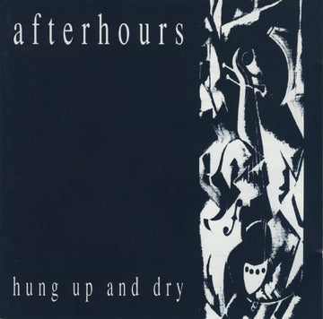 Afterhours (4) : Hung Up And Dry (CD, Album)