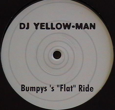 DJ Yellow-Man : Bumpy's "Flat" Ride (12")