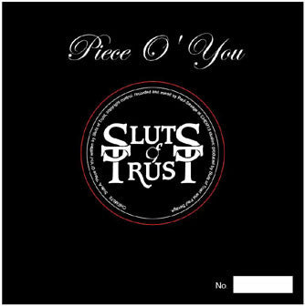 Sluts Of Trust : Piece O' You (7", Single, Ltd, Num, Red)