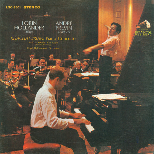 Aram Khatchaturian, Ernest Bloch - Lorin Hollander | André Previn, Royal Philharmonic Orchestra : Piano Concerto / Scherzo Fantasque (LP, Album, RE)