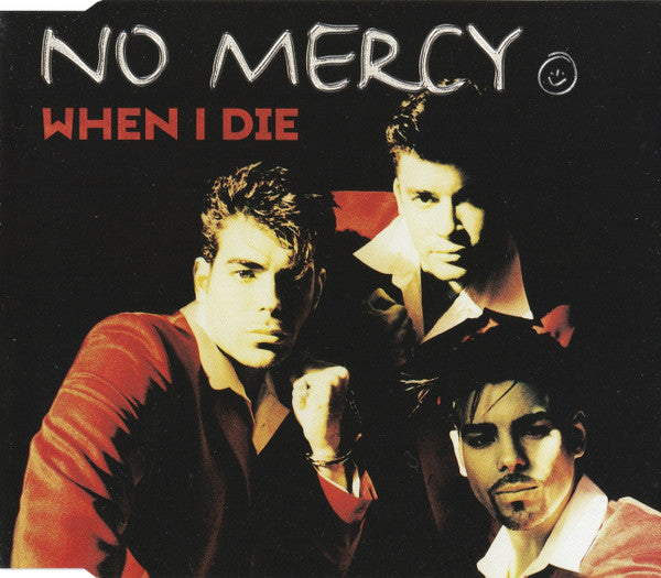 No Mercy : When I Die (CD, Maxi)