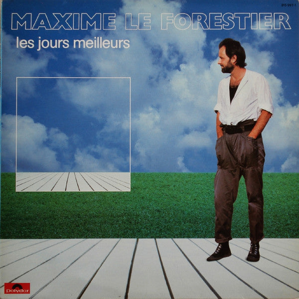 Maxime Le Forestier : Les Jours Meilleurs (LP, Album)