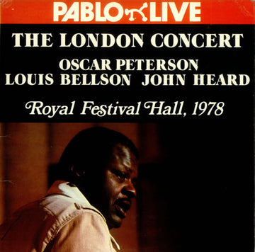 Oscar Peterson, Louis Bellson, John Heard : The London Concert (Royal Festival Hall, 1978) (2xLP, Album)