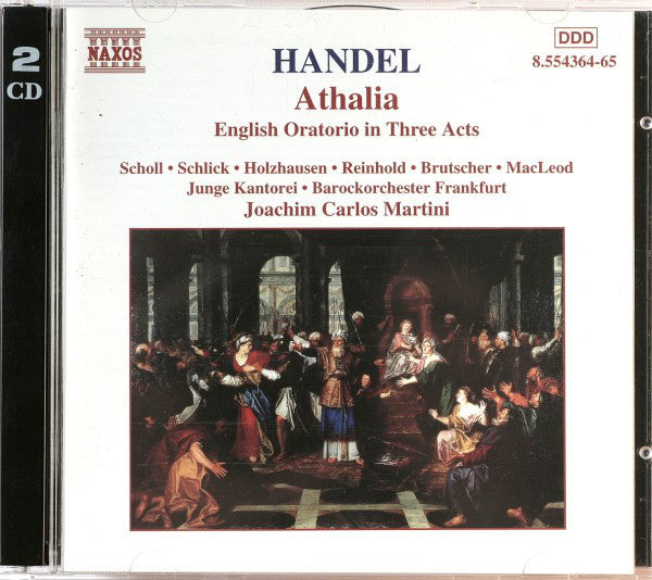 Georg Friedrich Händel - Elisabeth Scholl • Barbara Schlick • Friederike Holzhausen • Annette Reinhold • Markus Brutscher • Stephan MacLeod • Junge Kantorei • Barockorchester Frankfurt, Joachim Carlos Martini : Athalia (English Oratorio In Three Acts) (2xCD)