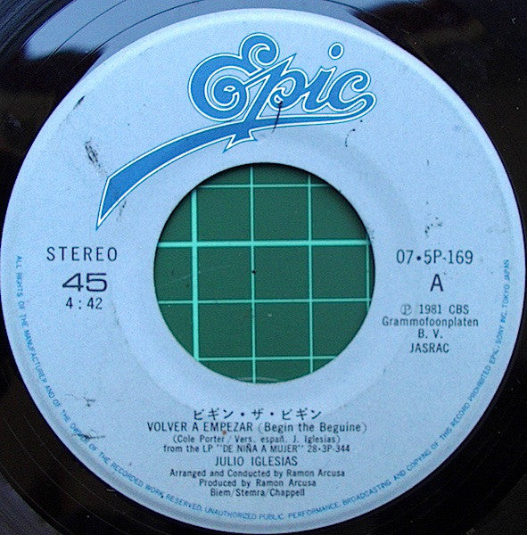 Julio Iglesias = フリオ・イグレシアス* : ビギン・ザ・ビギン = Volver A Empezar (Begin The Beguine) (7")