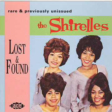 The Shirelles : Lost & Found - Rare & Previously Unissued (CD, Comp)