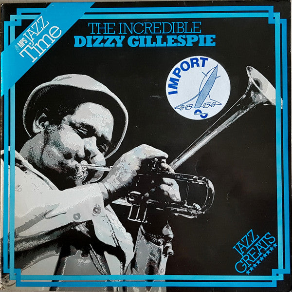 Dizzy Gillespie : The Incredible Dizzy Gillespie (LP, Album, RE)