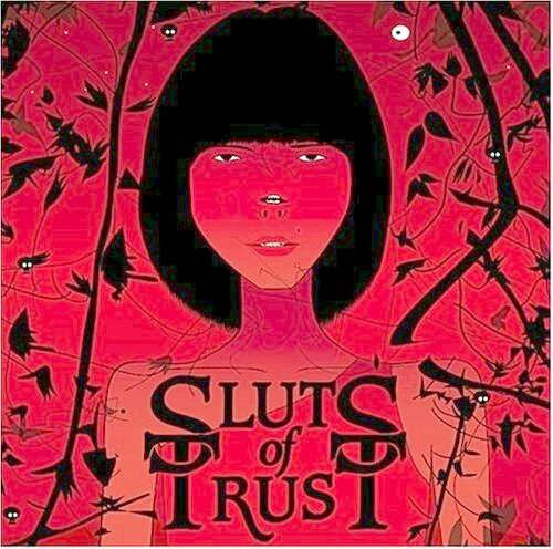 Sluts Of Trust : We Are All Sluts Of Trust (LP, Album)