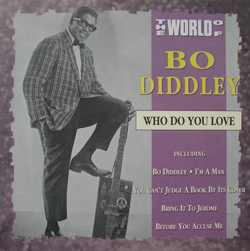 Bo Diddley : The World Of Bo Diddley / Who Do You Love (CD, Comp)