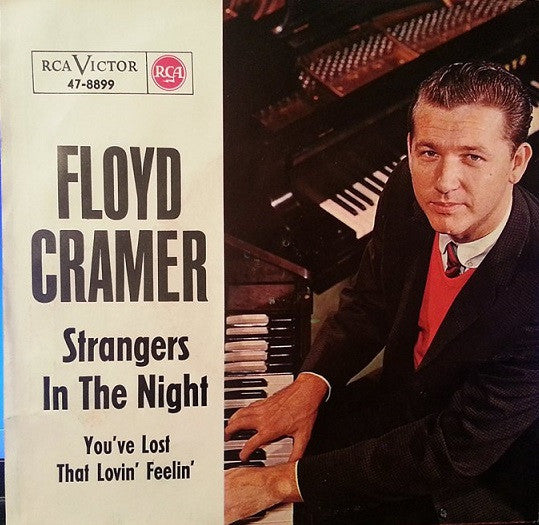 Floyd Cramer : Strangers In The Night / You've Lost That Lovin' Feelin' (7", Single)