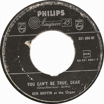 Ken Griffin (2) : You Can't Be True, Dear / Cuckoo Waltz (7", Single)