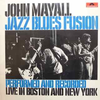 John Mayall : Jazz Blues Fusion (LP, Album)