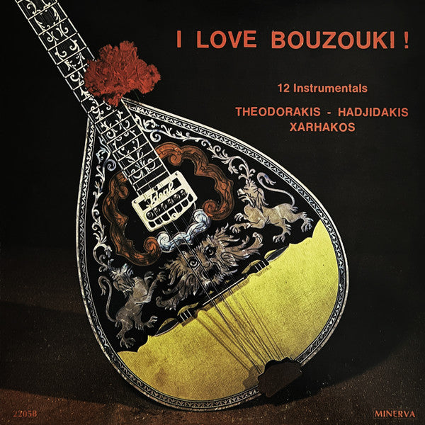 Mikis Theodorakis - Manos Hadjidakis - Σταύρος Ξαρχάκος : I Love Bouzouki ! (12 Instrumentals) (LP, Comp)