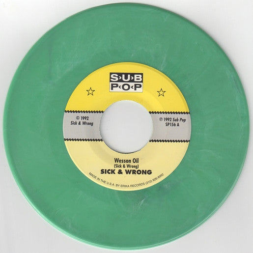 Sick & Wrong : Wesson Oil (7", Gre)
