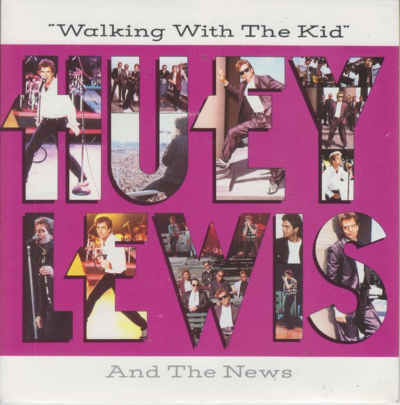 Huey Lewis And The News* : Walking With The Kid (7", Single)