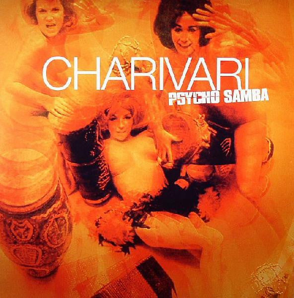 Charivari : Psycho Samba (12")